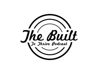 The Built to Thrive Podcast  logo design by anchorbuzz