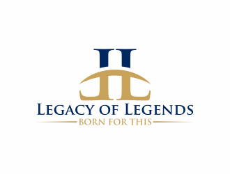 Legacy of Legends - >>   Tag line: Born for this logo design by hopee