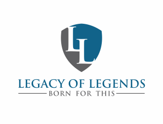 Legacy of Legends - >>   Tag line: Born for this logo design by eagerly