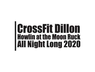 CrossFit Dillon      Howlin at the Moon Ruck. All Night Long. 2020  logo design by dasam