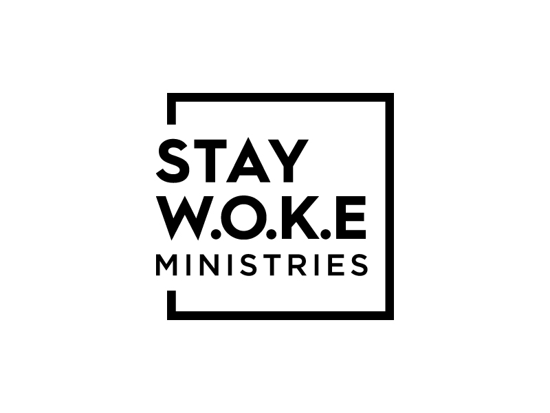 STAY W.O.K.E Ministries logo design by Fear
