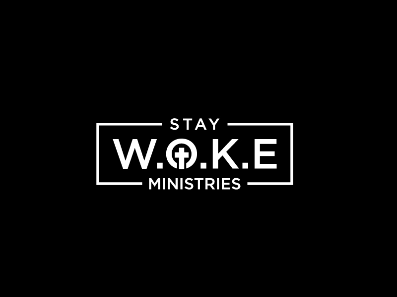 STAY W.O.K.E Ministries logo design by bigboss