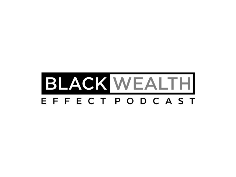 Black Wealth Effect Podcast logo design by Artomoro