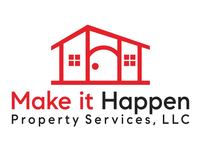 Make it Happen Property Services, LLC logo design by bebekkwek