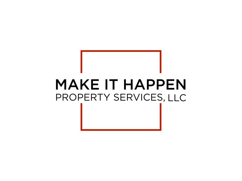Make it Happen Property Services, LLC logo design by yoichi