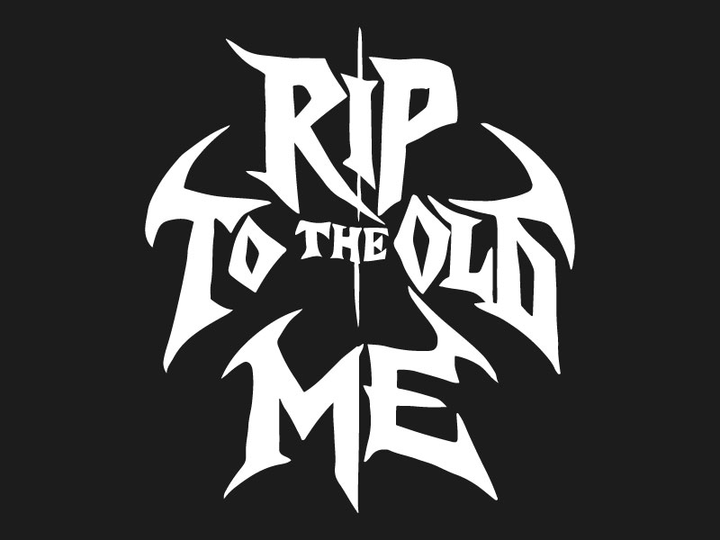 RIP TO THE OLD ME logo design by Crushboysourav