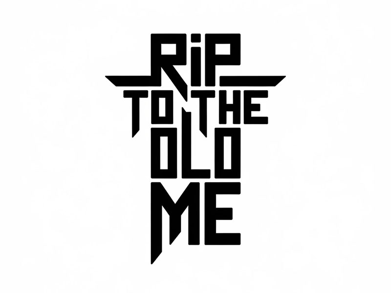 RIP TO THE OLD ME logo design by IamSoya