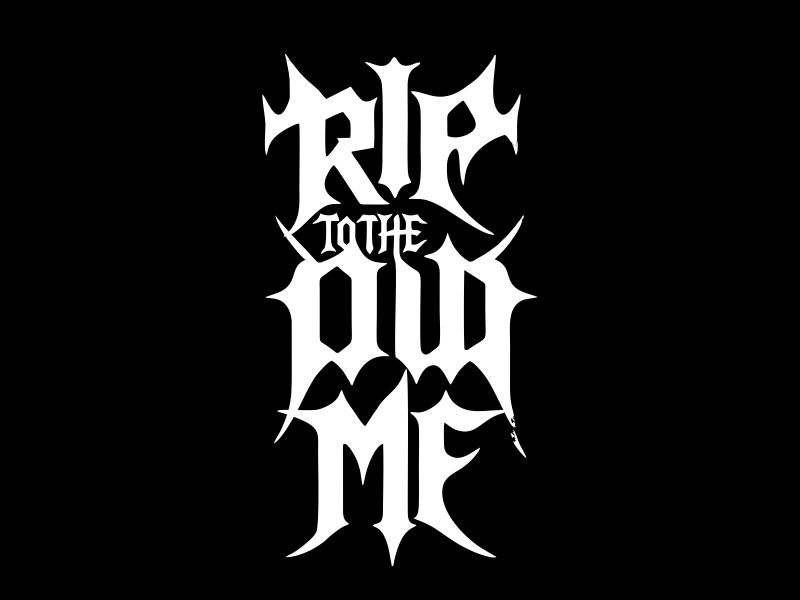 RIP TO THE OLD ME logo design by Gwerth