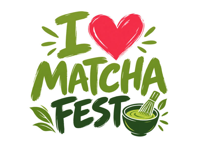 I Love Matcha Fest logo design by Zero9