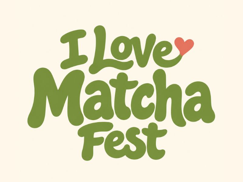 I Love Matcha Fest logo design by Paradiseg
