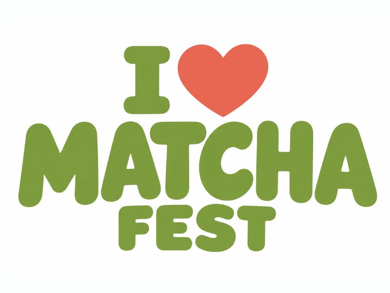 I Love Matcha Fest logo design by AndreBWid